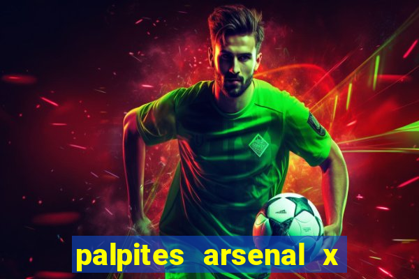 palpites arsenal x nottingham forest