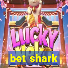 bet shark