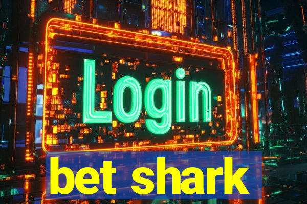 bet shark