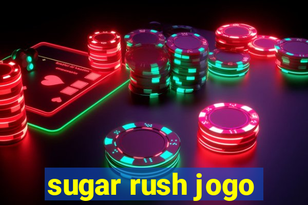 sugar rush jogo