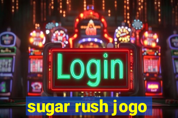 sugar rush jogo