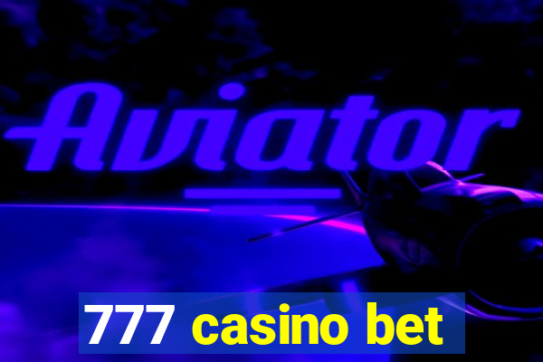 777 casino bet