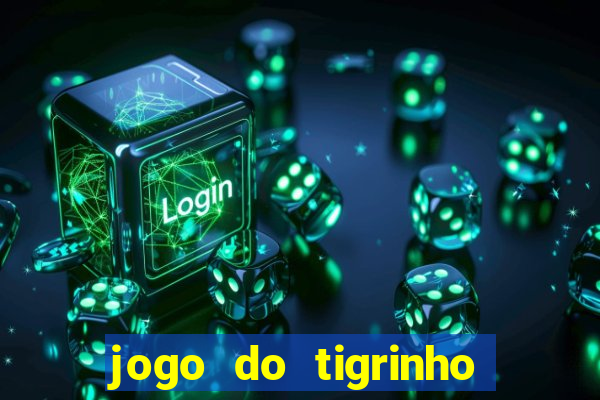 jogo do tigrinho casa chinesa