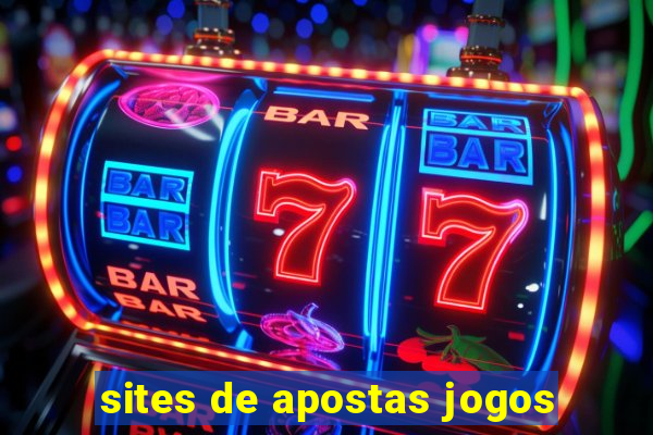 sites de apostas jogos