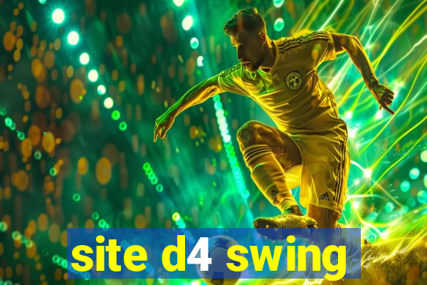 site d4 swing