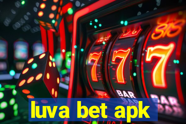 luva bet apk