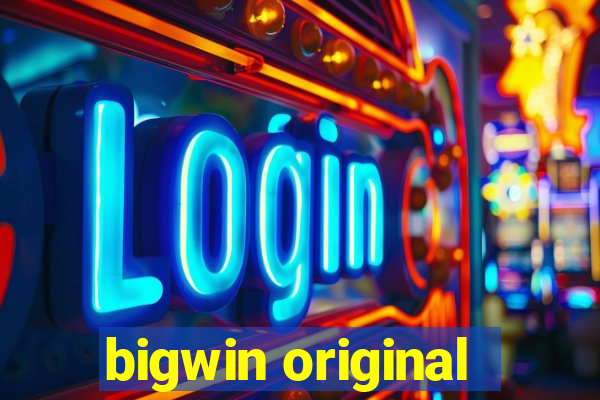 bigwin original