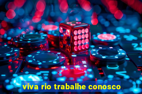 viva rio trabalhe conosco