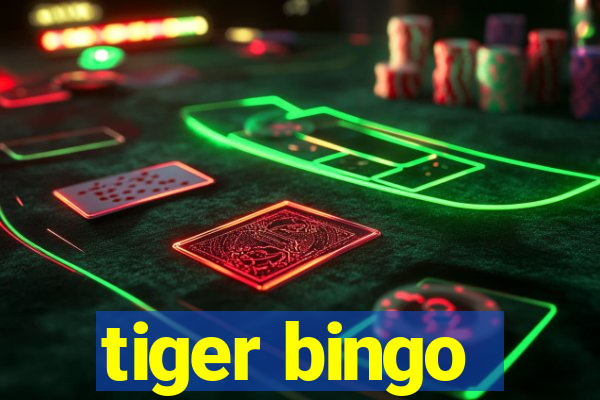 tiger bingo