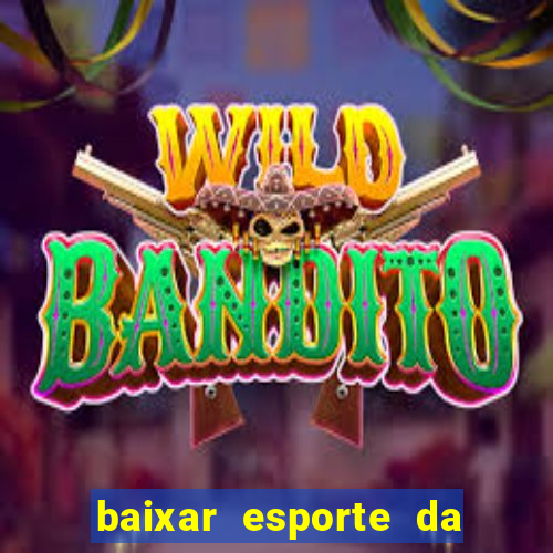 baixar esporte da sorte apk