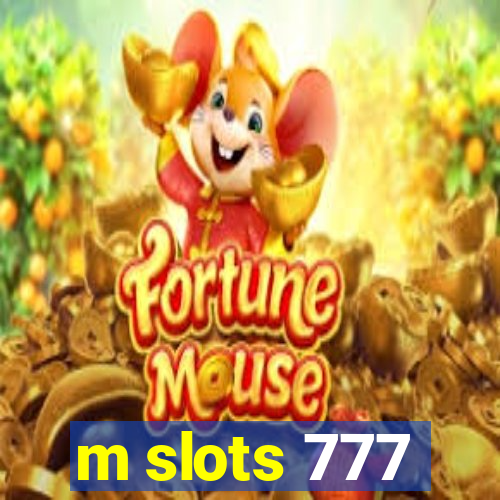 m slots 777