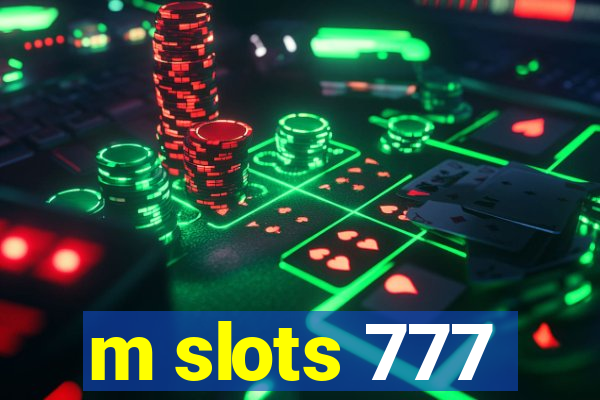 m slots 777