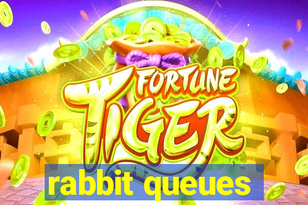 rabbit queues