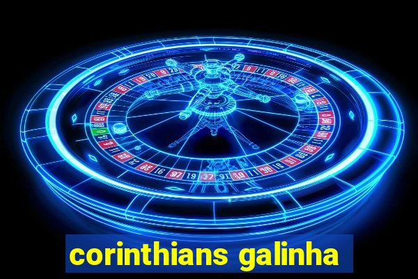 corinthians galinha