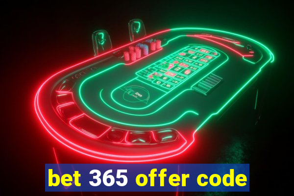 bet 365 offer code