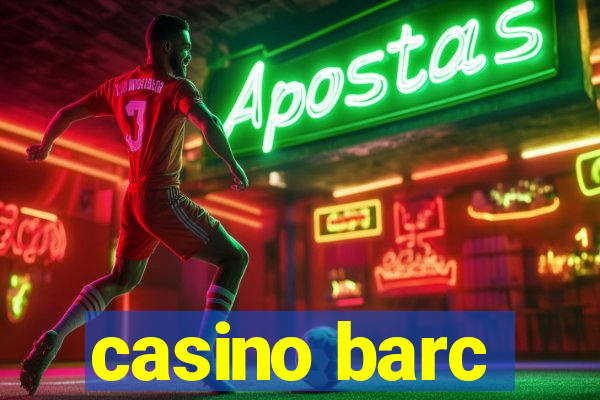 casino barc