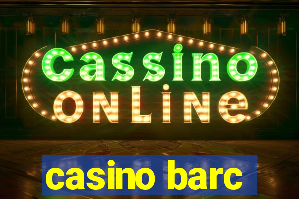 casino barc