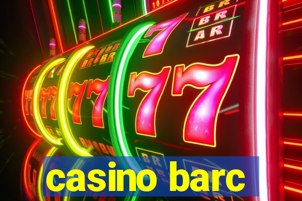 casino barc