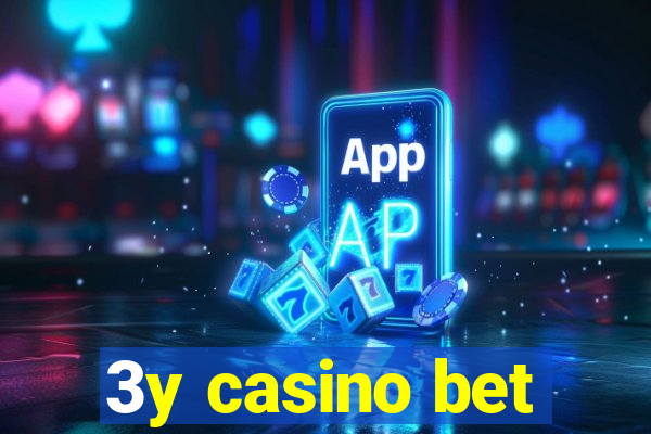 3y casino bet