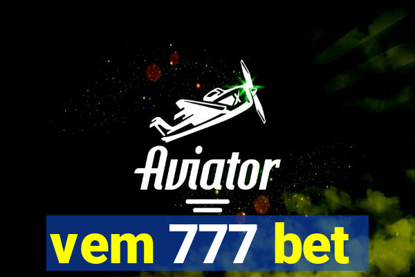 vem 777 bet