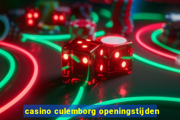 casino culemborg openingstijden