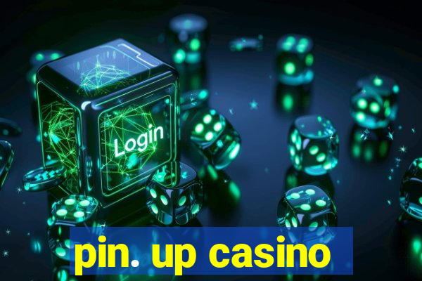 pin. up casino