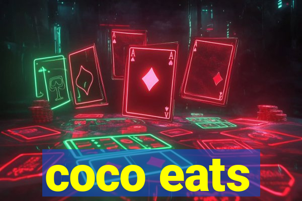 coco eats