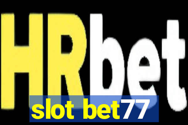 slot bet77