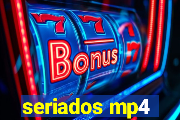 seriados mp4