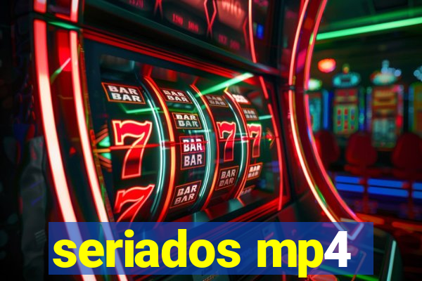 seriados mp4