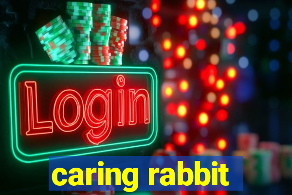 caring rabbit