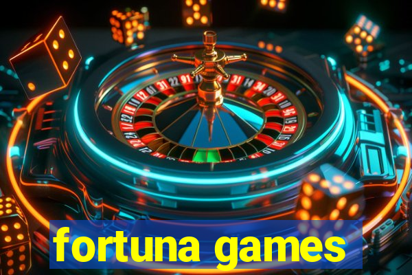 fortuna games