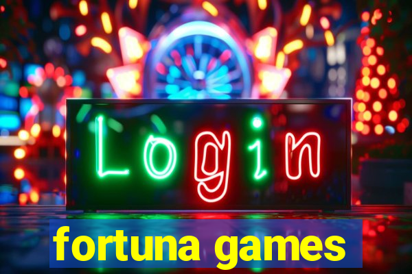 fortuna games