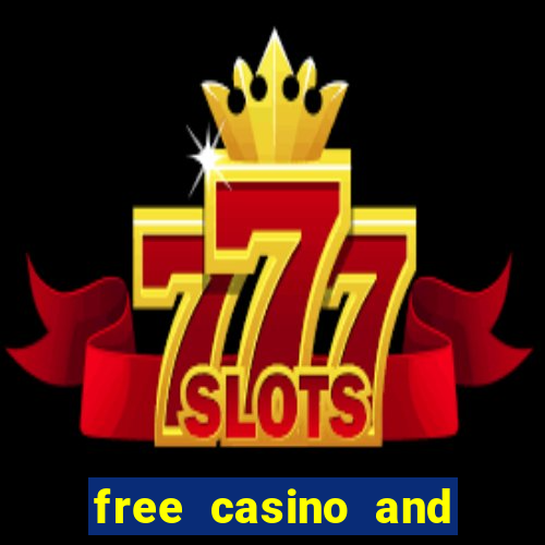 free casino and slot games