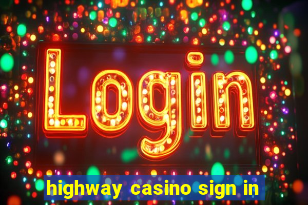 highway casino sign in