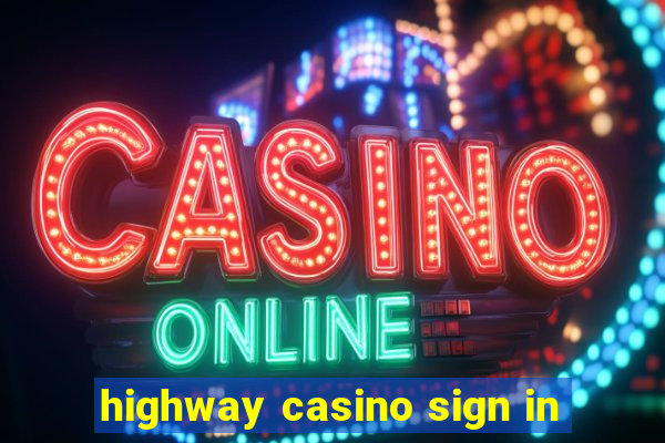 highway casino sign in