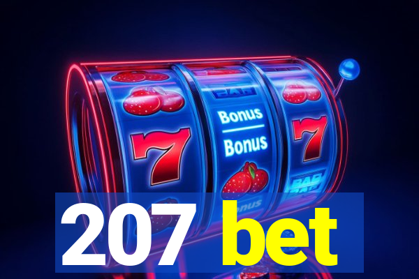 207 bet