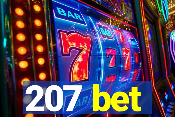 207 bet