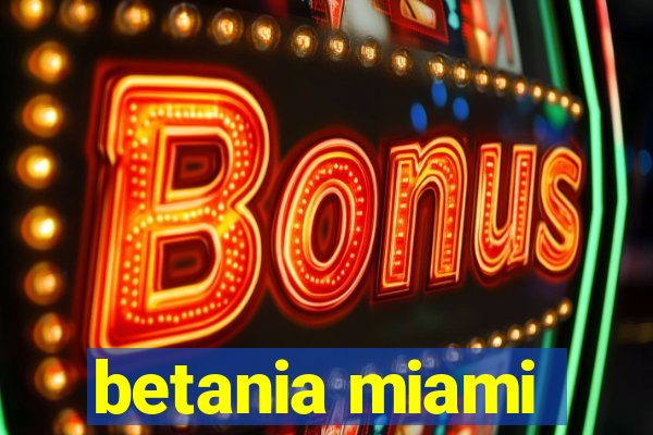 betania miami