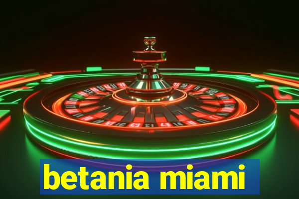 betania miami