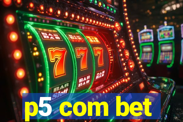 p5 com bet