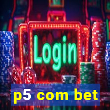 p5 com bet