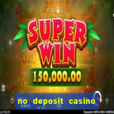 no deposit casino real money