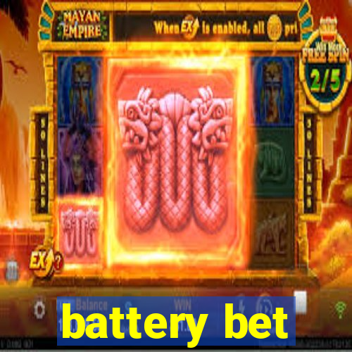 battery bet