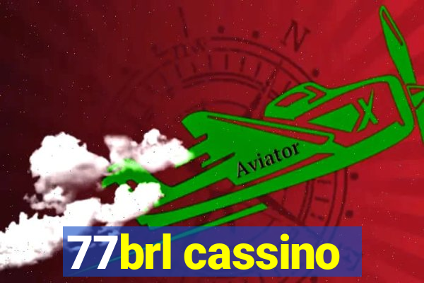 77brl cassino