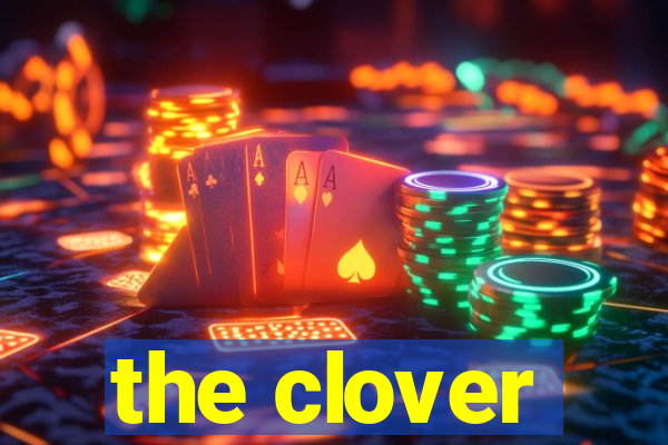 the clover