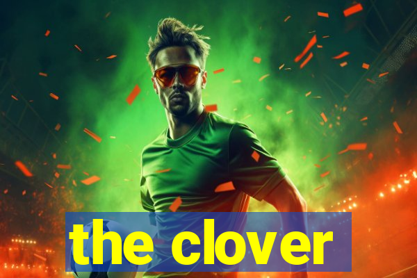 the clover