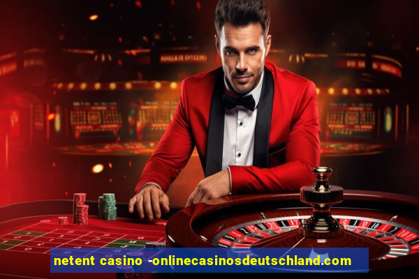 netent casino -onlinecasinosdeutschland.com