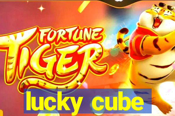 lucky cube