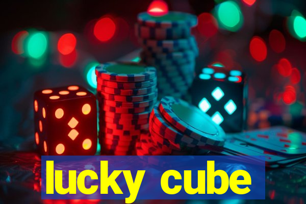 lucky cube